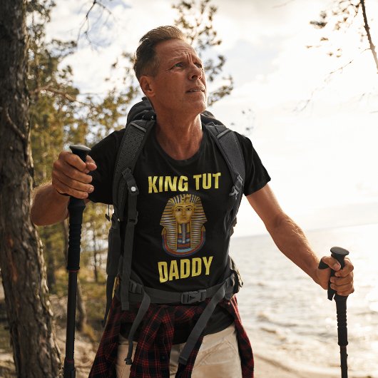 VATER'S DAY VATER KING TUT T - SHIRT