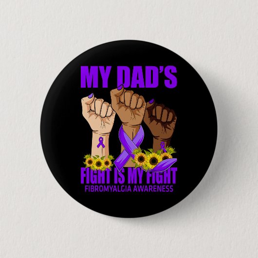 Vaters Kampf ist mein Kampf gegen Fibromyalgie Button (Vorderseite)