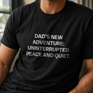 Vaters neues Abenteuer Ununterbrochener Frieden un T-Shirt