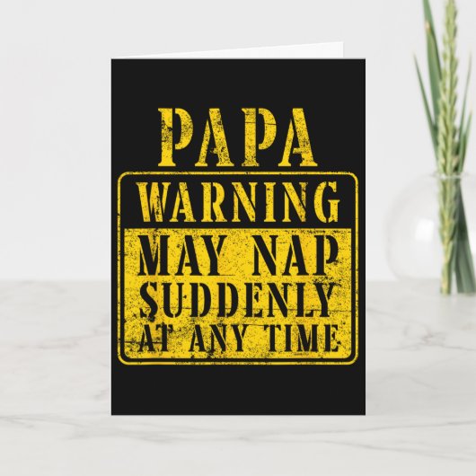 Vaters Papa Warnung Kann Plötzlich Zu Jeder Zeit E Karte (Vorderseite)