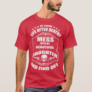 Vaters Warnung Fass Meine Schöne Tochter Nicht An T-Shirt