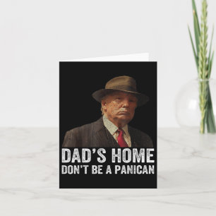 Vaters Zuhause Dont be a Panican Funny Trump Vathe Karte