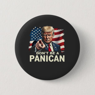 Vaters Zuhause Sei kein Panican Trump USA Button