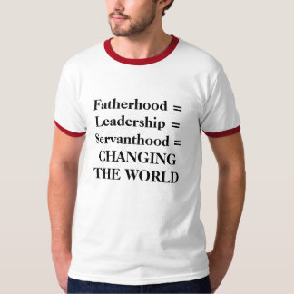 Vaterschaft =, die Welt ändernd T-Shirt