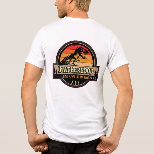 Vaterschaft Wie ein Spaziergang im Park T - Shirt (Rückseite)
