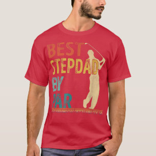 Vatertag Bester Stepdad von Par Golfer Daddy Gesch T-Shirt