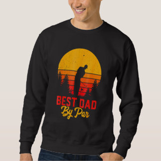 Vatertag Bester Vater Durch Par Golf Sweatshirt