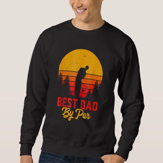 Vatertag Bester Vater Durch Par Golf Sweatshirt (Vorderseite)