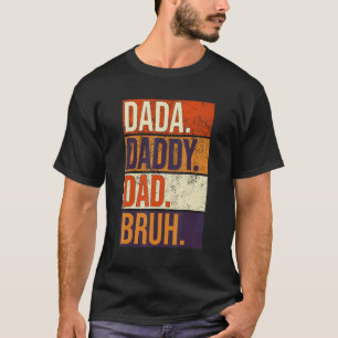 Vatertag Dada Daddy Vater Bruh Nummer 1 Vater T-Shirt
