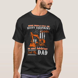 Vatertag des Vaters eines schweren Ausrüstungsbetr T-Shirt