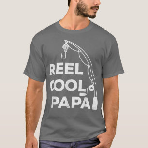 Vatertag - Funny Fishing Reel Cool Papa Vater T-Shirt