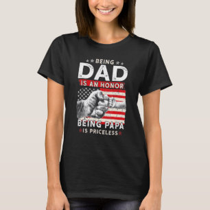 Vatertag für Vater Eine Ehre Papa zu sein ist pric T-Shirt
