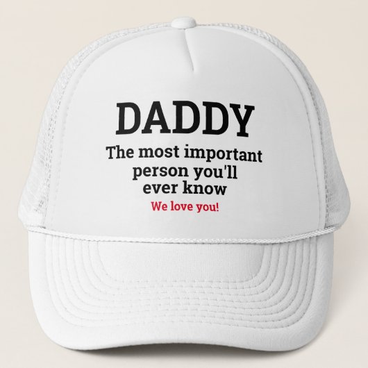 Vatertag Geschenk DADDY WICHTIGSTE PERSON Truckerkappe (Vorderseite)