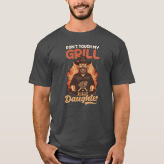 Vatertag GRILLEN Dontouch Mein Grill oder Tochter- T-Shirt