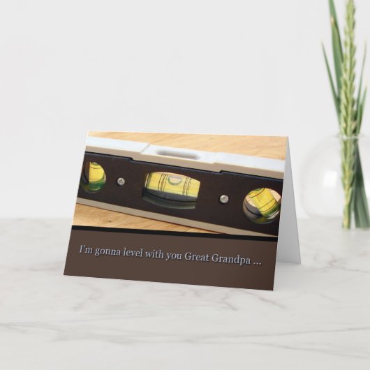 Vatertag Großvater, Level with You Card Karte (Vorderseite)