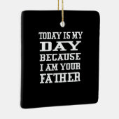 Vatertag | Heute ist Papa Day Keramikornament (Rechts)