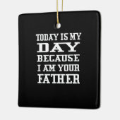 Vatertag | Heute ist Papa Day Keramikornament (Links)