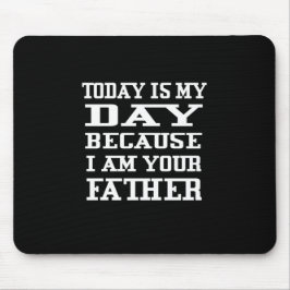 Vatertag | Heute ist Papa Day Mousepad