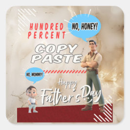 Vatertag - Hundert Prozent Copy Paste Quadratischer Aufkleber