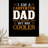 Vatertag Ich bin Vater des Zimmermanns Poster (Küche)