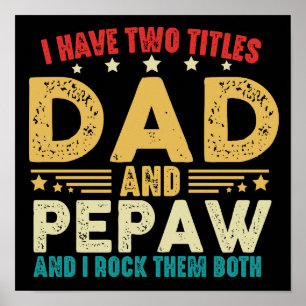 Vatertag Ich habe zwei Titel Dad und Pepaw Lustig Poster
