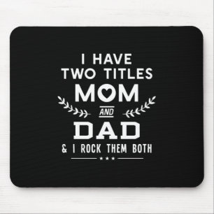 Vatertag Ich habe zwei Titel Mama und Vater Mousepad