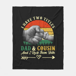 Vatertag Ich habe zwei Titel Vater und Cousin Fleecedecke