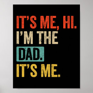 Vatertag Lustig Ich Bin's Hi Ich Bin Der Papa Ich  Poster