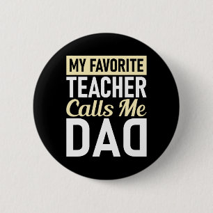 Vatertag Mein Lieblingslehrer nennt mich Vater Button