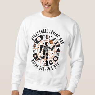 Vatertag mit diesem besonderen Basketball-Liebhabe Sweatshirt