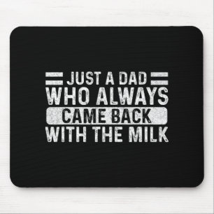 Vatertag Nur ein Vater, der immer wieder zurückkam Mousepad