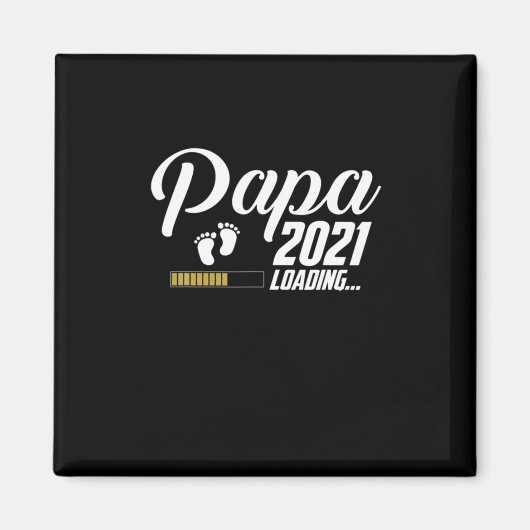 Vatertag | Papa Loading 2021 Erster Vater Magnet (Vorne)