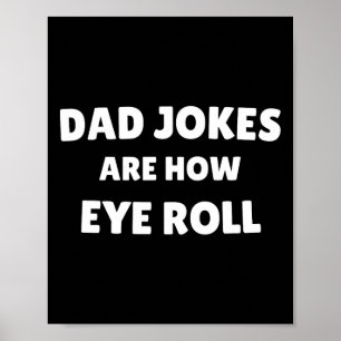 Vatertag Papa Witze sind, wie ich rolle mit den Au Poster