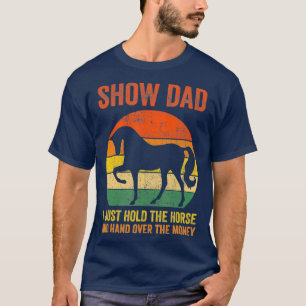 Vatertag Pferd Show Vater T-Shirt
