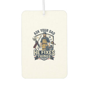 Vatertag Reparatur Papa T-Shirt Frag Deinen Papa E Autolufterfrischer