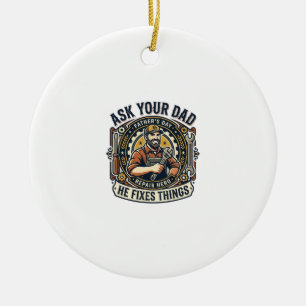 Vatertag Reparatur Papa T-Shirt Frag Deinen Papa E Keramik Ornament