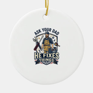 Vatertag Reparatur Papa T-Shirt Frag Deinen Papa E Keramik Ornament