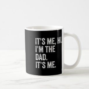 Vatertag Shirt lustig Es&# s Me Hi I&# m The D Kaffeetasse