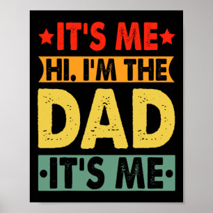 Vatertag Shirt lustig Es&#; s Me Hi I&#; m The D Poster