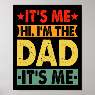 Vatertag Shirt lustig Es&#; s Me Hi I&#; m The D Poster