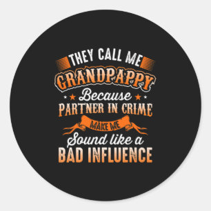 Vatertag  Sie nennen mich Grandpappy Runder Aufkleber