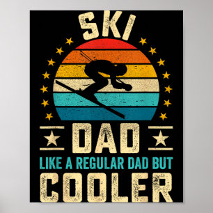 Vatertag - Ski-Vater wie ein normaler Vater aber Poster