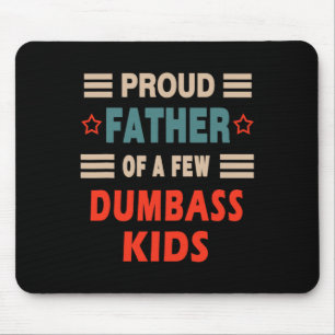 Vatertag stolzer Vater von ein paar dummen Kinder Mousepad