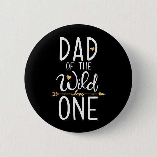 Vatertag Vater der wilden Liebe Eins Button (Vorderseite)