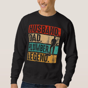 Vatertag Vater Plumber Legende Klempner Sweatshirt