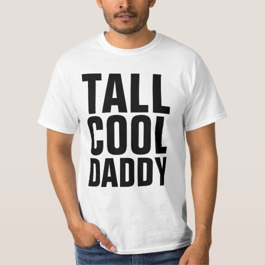 Vatertag VATER Shirts, TALL COOL DADDY T-Shirt (Vorderseite)