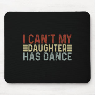 Vatertag Vater Tanzangebot Ich kann meine Tochter Mousepad