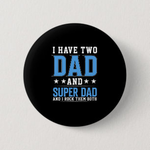 Vatertag Vater und Super Vater ich rock sie Button