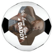 Vatertag | Wir Liebe Sie Daddy Foto Fußball (Gedreht)
