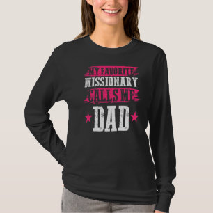 Vatertaggott arbeite mein Lieblings-Missionar Cal T-Shirt